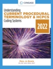 Understanding Current Procedural Terminology and HCPCS Coding Systems: 2022 Edition - Book