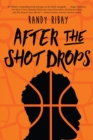 After the Shot Drops - Book