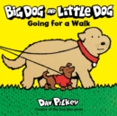 Big Dog and Little Dog Going for a Walk Board Book - Book
