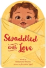 Swaddled with Love - Book