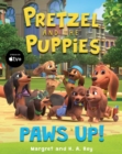 Pretzel and the Puppies: Paws Up! - Book