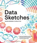 Data Sketches : A journey of imagination, exploration, and beautiful data visualizations - Book
