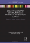 Creating Literacy Communities as Pathways to Student Success : Equity and Access for Latina Students in STEM - Book