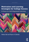 Motivation and Learning Strategies for College Success : A Focus on Self-Regulated Learning - Book