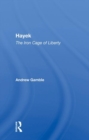 Hayek : The Iron Cage Of Liberty - Book