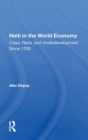 Haiti In The World Economy : Class, Race, And Underdevelopment Since 1700 - Book