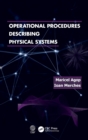 Operational Procedures Describing Physical Systems - Book