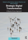 Strategic Digital Transformation : A Results-Driven Approach - Book