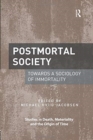 Postmortal Society : Towards a Sociology of Immortality - Book