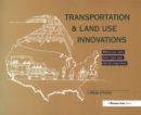 Transportation & Land Use Innovations : When you can't pave your way out of congestion - Book