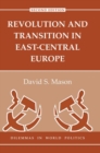 Revolution And Transition In East-central Europe : Second Edition - Book