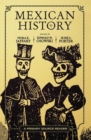 Mexican History : A Primary Source Reader - Book