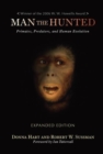 Man the Hunted : Primates, Predators, and Human Evolution, Expanded Edition - Book