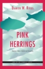 Pink Herrings : Fantasy, Object Choice, and Sexuation - Book