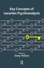 Key Concepts of Lacanian Psychoanalysis - Book