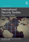 International Security Studies : Theory and Practice - Book