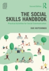 The Social Skills Handbook : Practical Activities for Social Communication - Book