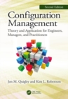 Configuration Management, Second Edition : Theory and Application for Engineers, Managers, and Practitioners - Book