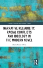 Narrative Reliability, Racial Conflicts and Ideology in the Modern Novel - Book