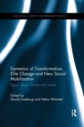 Dynamics of Transformation, Elite Change and New Social Mobilization : Egypt, Libya, Tunisia and Yemen - Book