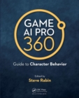 Game AI Pro 360: Guide to Character Behavior - Book