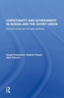 Christianity And Government In Russia And The Soviet Union : Reflections On The Millennium - Book