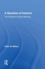 A Question Of Interest : The Paralysis Of Saudi Banking - Book