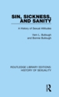 Sin, Sickness and Sanity : A History of Sexual Attitudes - Book