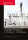 Routledge Handbook of Contemporary Central Asia - Book