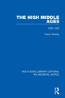 The High Middle Ages : 1200-1550 - Book