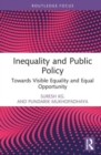 Inequality and Public Policy : Towards Visible Equality and Equal Opportunity - Book