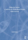Style for Actors : A Handbook for Moving Beyond Realism - Book