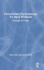 Parent-Infant Psychotherapy for Sleep Problems : Through the Night - Book