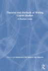 Theories and Methods of Writing Center Studies : A Practical Guide - Book