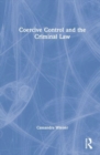 Coercive Control and the Criminal Law - Book