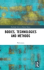Bodies, Technologies and Methods - Book