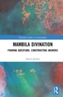 Mambila Divination : Framing Questions, Constructing Answers - Book