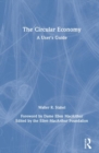 The Circular Economy : A User's Guide - Book