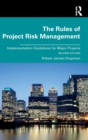 The Rules of Project Risk Management : Implementation Guidelines for Major Projects - Book