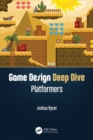 Game Design Deep Dive : Platformers - Book