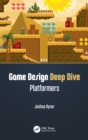 Game Design Deep Dive : Platformers - Book