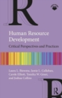 Human Resource Development : Critical Perspectives and Practices - Book