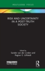 Risk and Uncertainty in a Post-Truth Society - Book