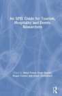 An SPSS Guide for Tourism, Hospitality and Events Researchers - Book