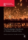The Routledge Handbook of Global Cultural Policy - Book