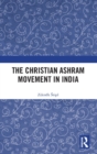 The Christian Ashram Movement in India - Book