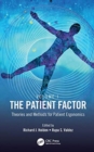 The Patient Factor : Theories and Methods for Patient Ergonomics - Book