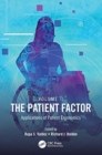 The Patient Factor : Applications of Patient Ergonomics - Book