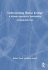Understanding Human Ecology : A Systems Approach to Sustainability - Book