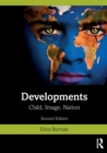 Developments : Child, Image, Nation - Book
